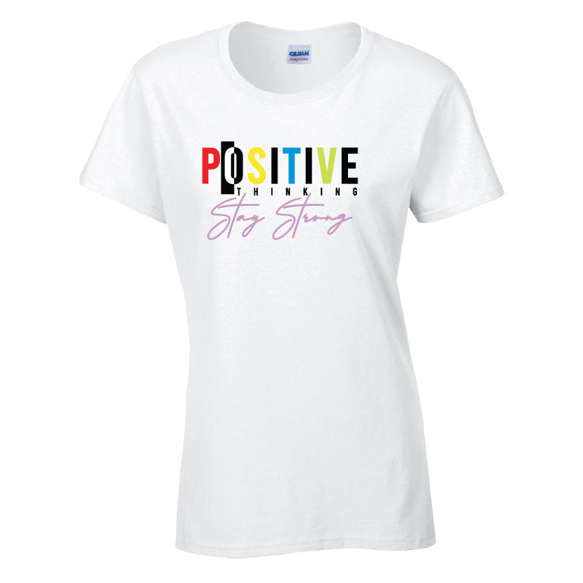 Positive Thinking Stay Strong T-Shirt Available in Black Grey and White TF25CL24