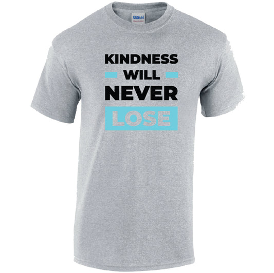 Kindness Will Never Lose Cotton T-Shirt Available in Black Grey and White TM25CL34