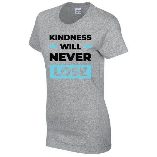 Kindness Will Never Lose T-Shirt Available in Black Grey and White TF25CL34