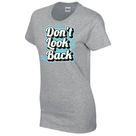 Dont Look Back T-Shirt Available in Black Grey and White TF25CL42
