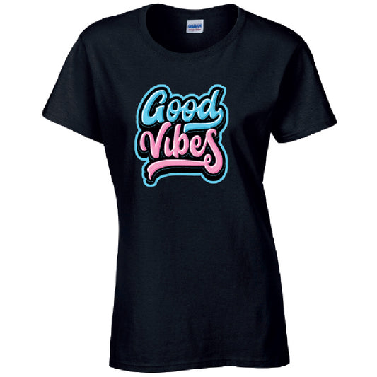 Good Vibes Ladies Cotton T-Shirt Available in Black Grey and White LT43