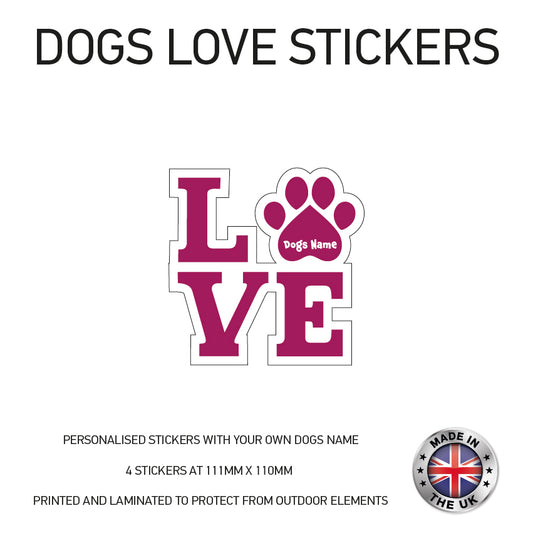 DLS01 4 x Personalised Love Dog Name Stickers 108mm x 110mm