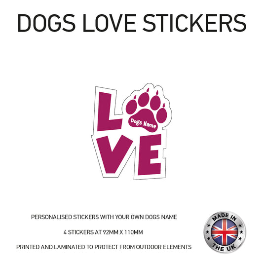 DLS02 4 x Personalised Love Dog Name Stickers 92mm x 110mm