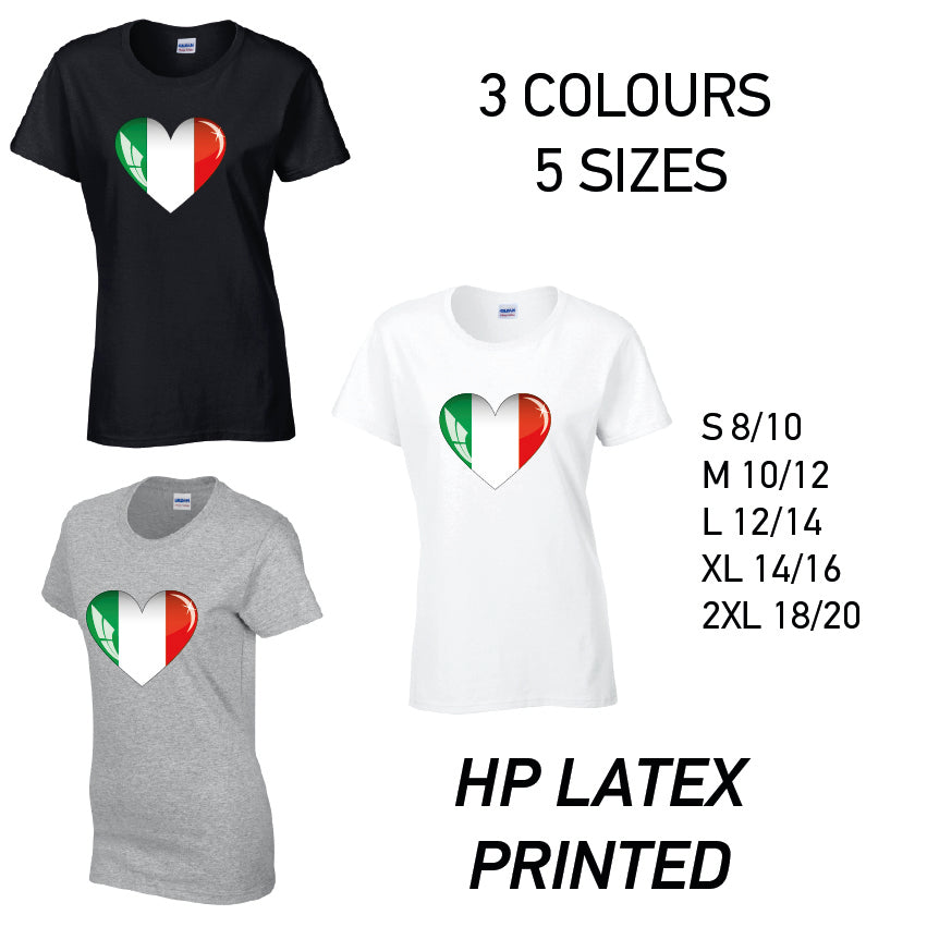 LT09 Italy Heart Ladies Cotton T-Shirt 5 sizes 3 Colours Available Latex printed