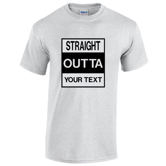 Straight Outta (Your Text Here) Mens Cotton T-shirts Available in Black Grey and White NEO01133