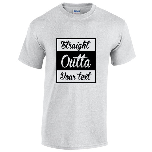 Straight Outta (Your Text Here) Mens Cotton T-shirts Available in Black Grey and White NEO01135
