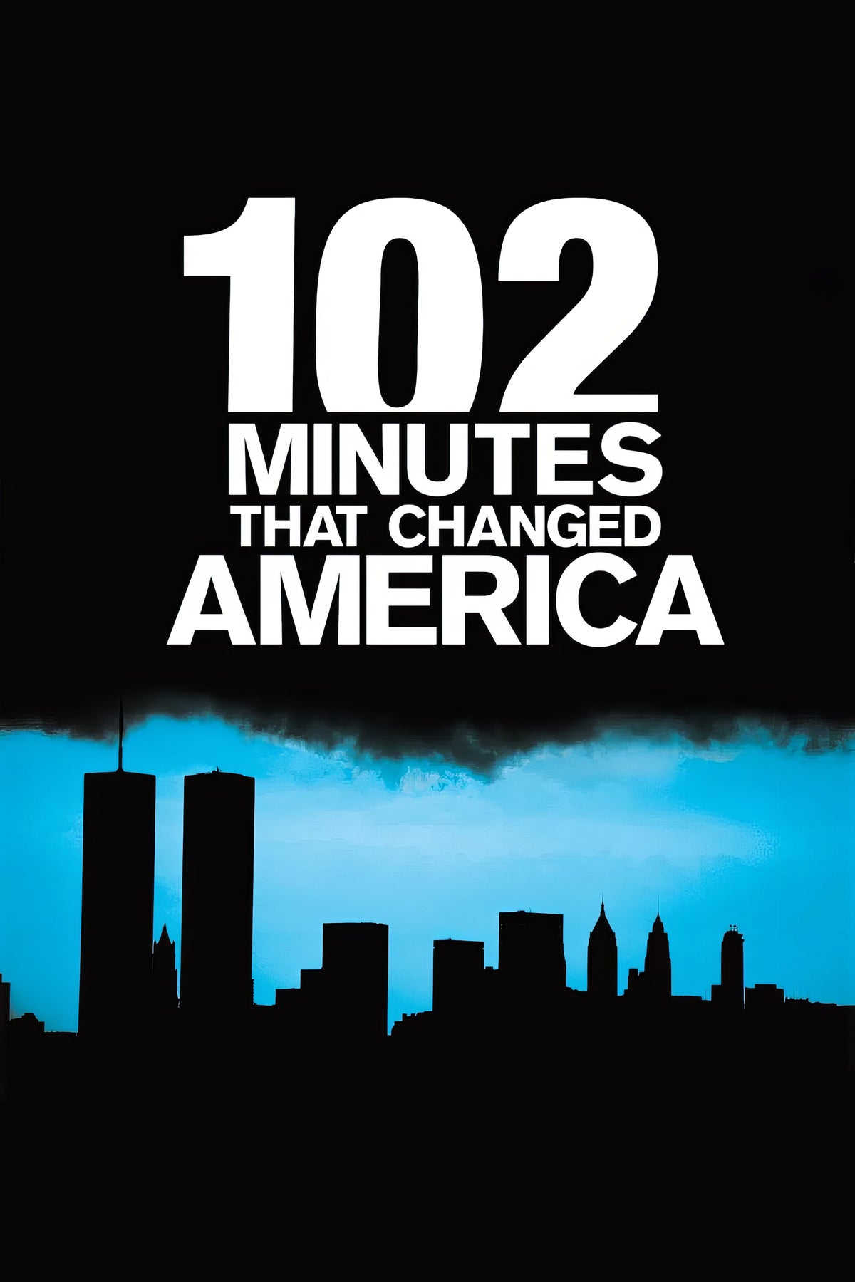 102 Minutes That Changed America (2008) Film/Movie Premium Waterproof & Tear Resistant Posters