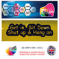 200CG003 Get in Sit Down Shut Up & Hang On Sticker 200mm x 54mm