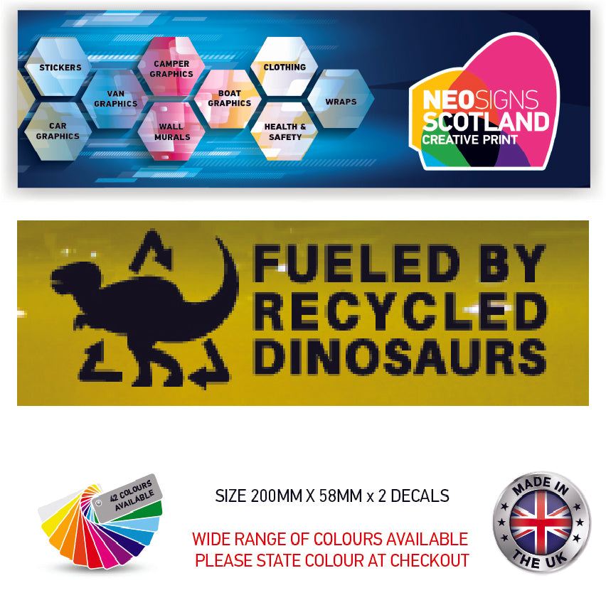 200CG008 Fueled By Recycled Dinosaurs Sticker 200mm x 58mm