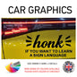 200CG014 Honk If You Want To A Learn Sign Language Sticker 200mm x 94mm