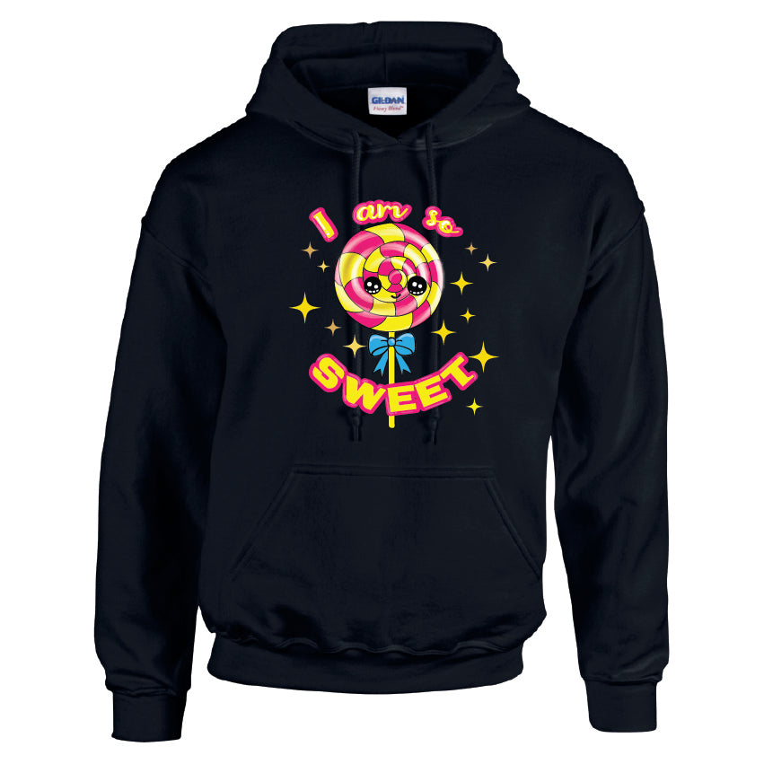 HCL17 I am So Sweet Unisex Cotton Hoodie Various Sizes & Colours Available