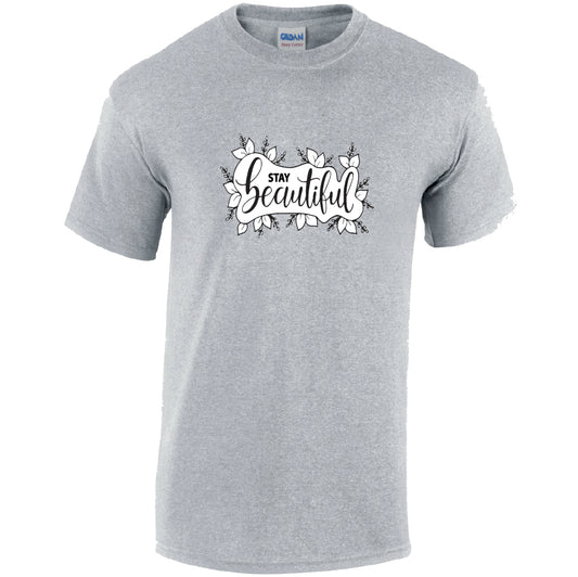 Stay Beautiful Cotton T-Shirt Available in Black Grey and White TM25CL18
