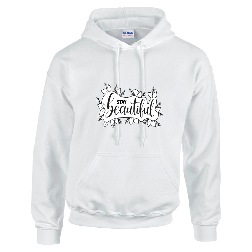 HCL18 Stay Beauitful Unisex Cotton Hoodie Various Sizes & Colours Available