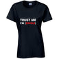 Trust Me Im (Single) T-Shirt Available in Black Grey and White TF25CL20
