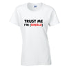 Trust Me Im (Single) T-Shirt Available in Black Grey and White TF25CL20