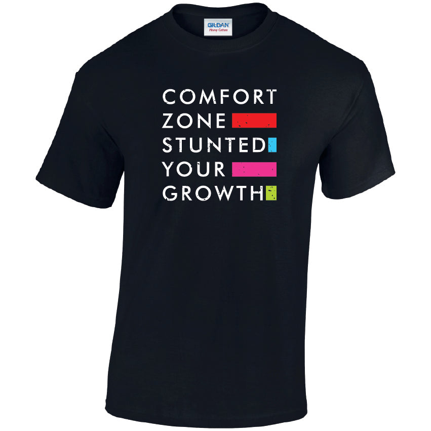 Comfort Zone Stunted Your Growth Cotton T-Shirt Available in Black Grey and White TM25CL22