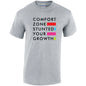 Comfort Zone Stunted Your Growth Cotton T-Shirt Available in Black Grey and White TM25CL22