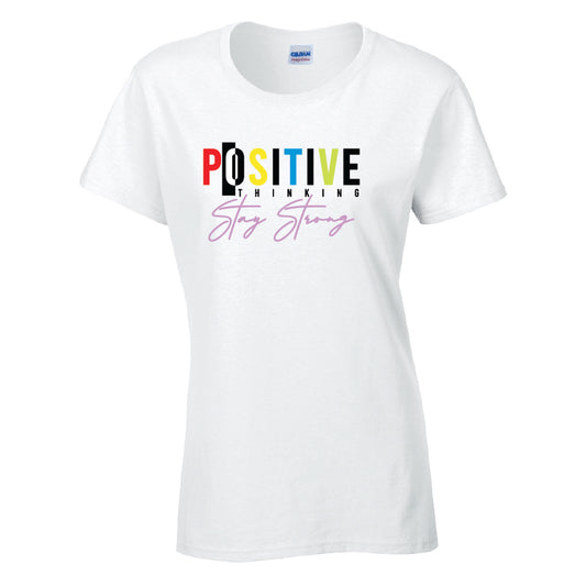 Positive Thinking Stay Strong T-Shirt Available in Black Grey and White TF25CL24