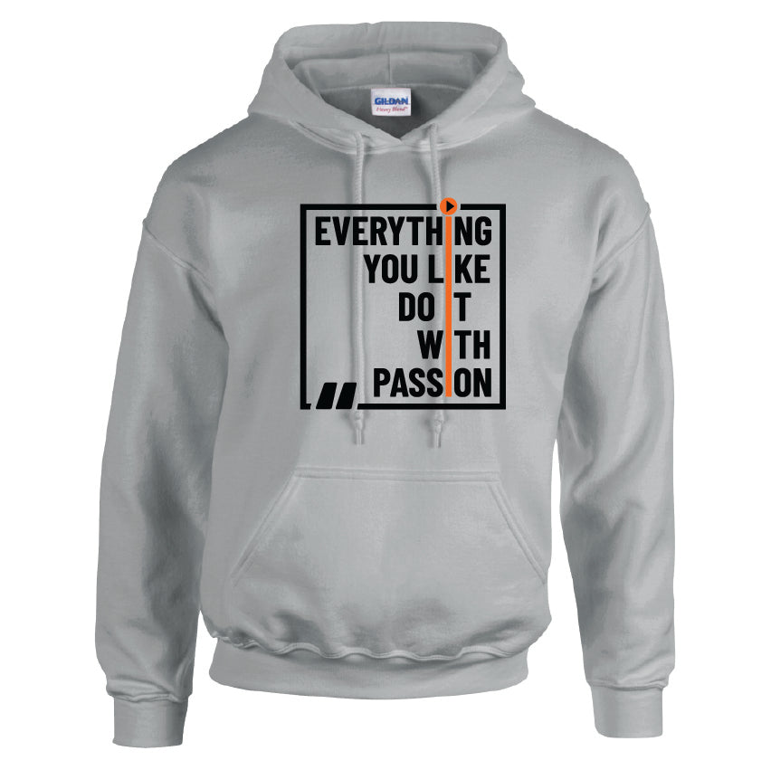 HCL27 Everything You Like Do It With Passion Unisex Cotton Hoodie Various Sizes & Colours Available