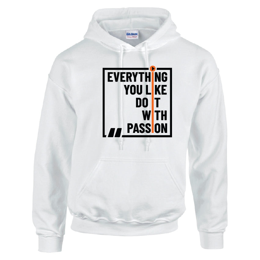 HCL27 Everything You Like Do It With Passion Unisex Cotton Hoodie Various Sizes & Colours Available