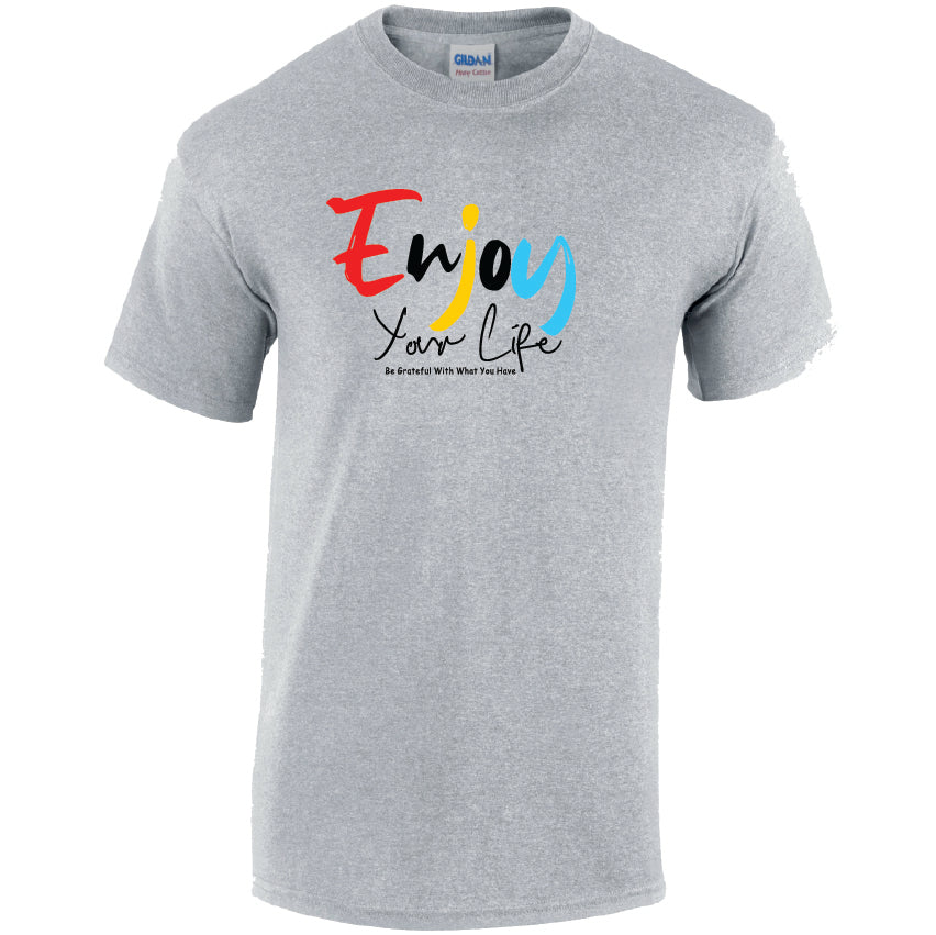 Enjoy Your Life Cotton T-Shirt Available in Black Grey and White TM25CL28