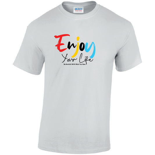 Enjoy Your Life Cotton T-Shirt Available in Black Grey and White TM25CL28