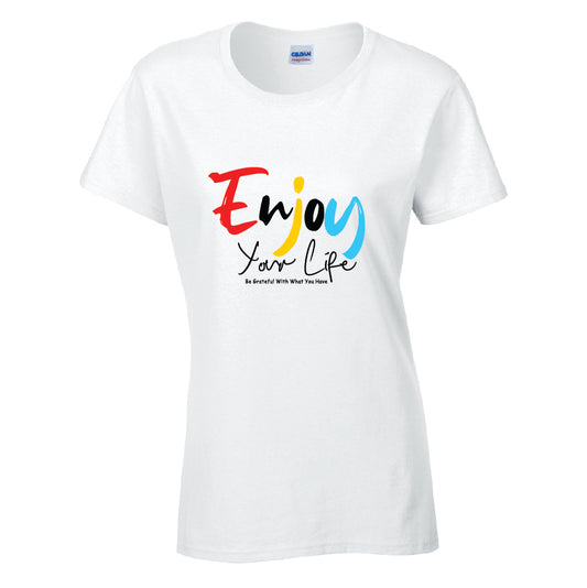 Enjoy Your Life T-Shirt Available in Black Grey and White TF25CL28