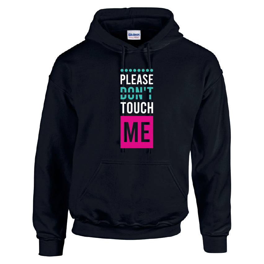 HCL31 Please Dont Touch Me Unisex Cotton Hoodie Various Sizes & Colours Available
