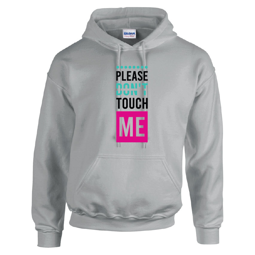 HCL31 Please Dont Touch Me Unisex Cotton Hoodie Various Sizes & Colours Available