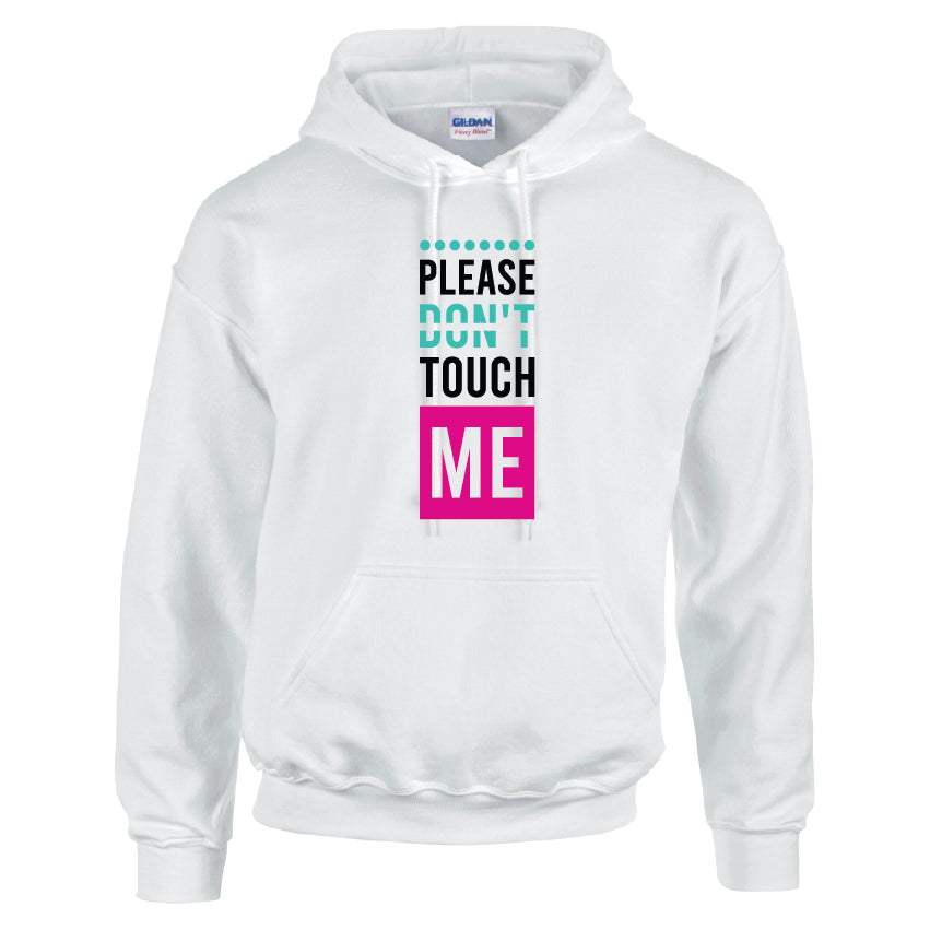 HCL31 Please Dont Touch Me Unisex Cotton Hoodie Various Sizes & Colours Available