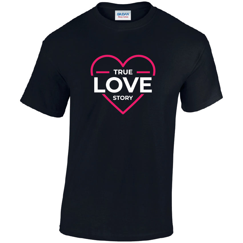 CL32 True Love Story Unisex Cotton T-Shirts Various Sizes & Colours Available