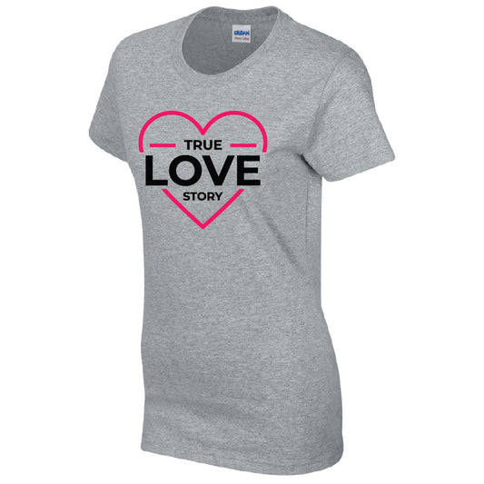 True Love Story T-Shirt Available in Black Grey and White TF25CL32