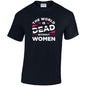 The World Is Dead Without Women Cotton T-Shirt Available in Black Grey and White TM25CL33