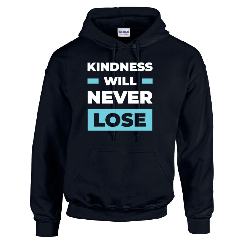 HCL34 Kindness Will Never Lose Unisex Cotton Hoodie Various Sizes & Colours Available