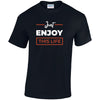 Just Enjoy This Life Cotton T-Shirt Available in Black Grey and White TM25CL37