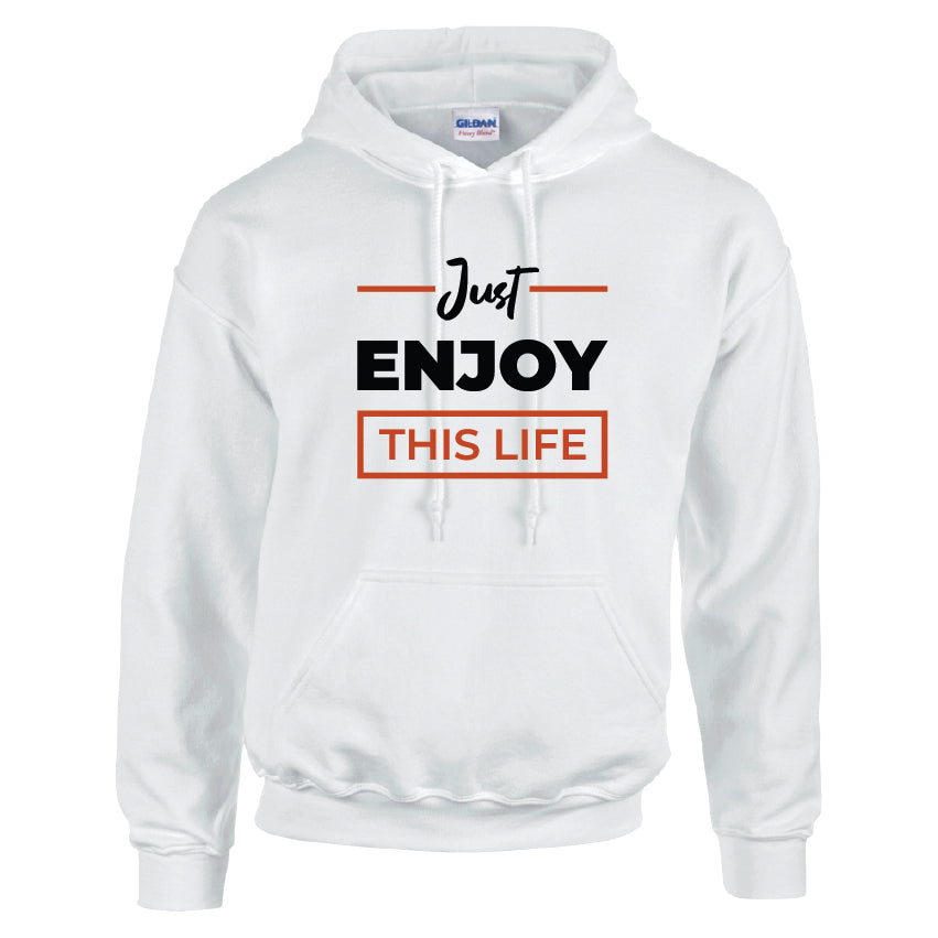 HCL37 Just Enjoy This Life Unisex Cotton Hoodie Various Sizes & Colours Available