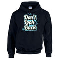 HCL42 Dont Look Back Unisex Cotton Hoodie Various Sizes & Colours Available