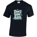CL42 Dont Look Back Unisex Cotton T-Shirts Various Sizes & Colours Available