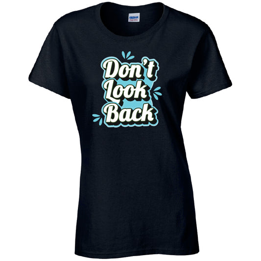 Dont Look Back T-Shirt Available in Black Grey and White TF25CL42