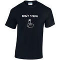 CL08 Dont Stare Unisex Cotton T-Shirts Various Sizes & Colours Available