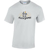 Born To Be Awesome Cotton T-Shirt Available in Black Grey and White TM25CL09
