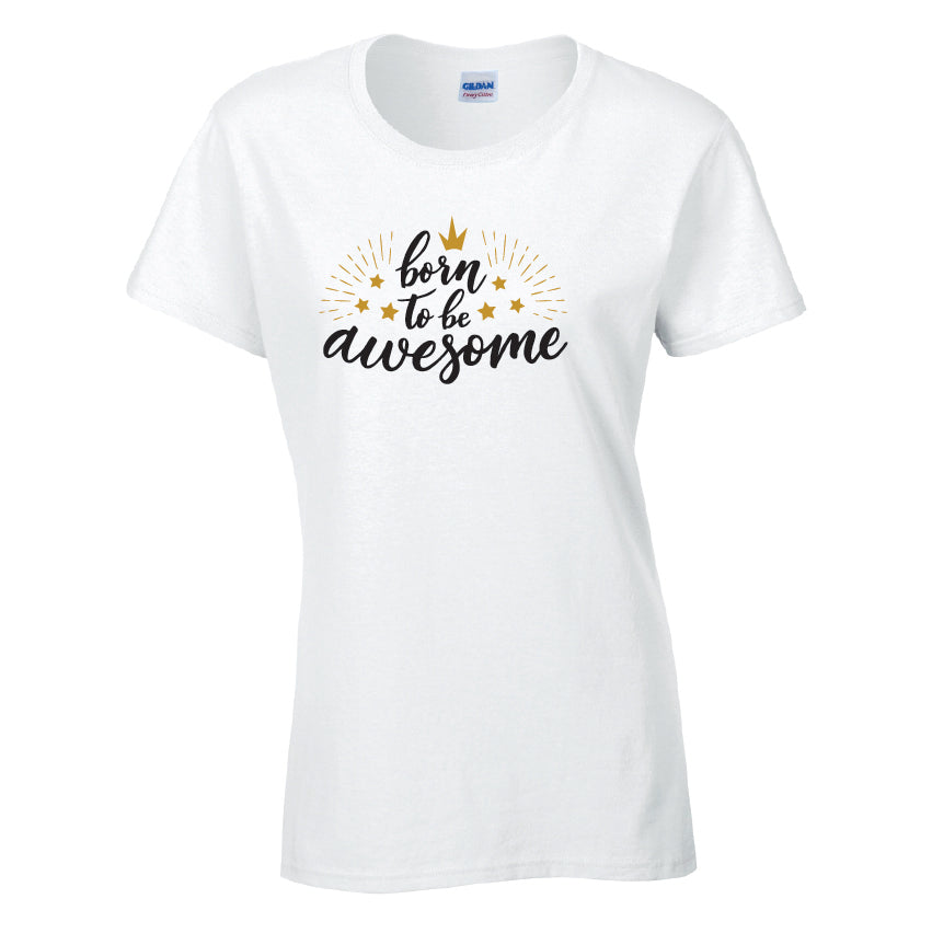 Born To Be Awesome Cotton T-Shirt Available in Black Grey and White TF25CL09