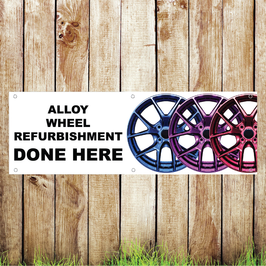 BAN009 Alloy Wheel Refurbishment Done Here Garage Advertising PVC Banner Indoor/Outdoor Waterproof with Eyelets 5 Sizes Available