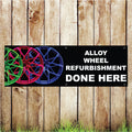 BAN012 Alloy Wheel Refurbishment Done Here Advertising PVC Banner Indoor/Outdoor Waterproof with Eyelets 5 Sizes Available