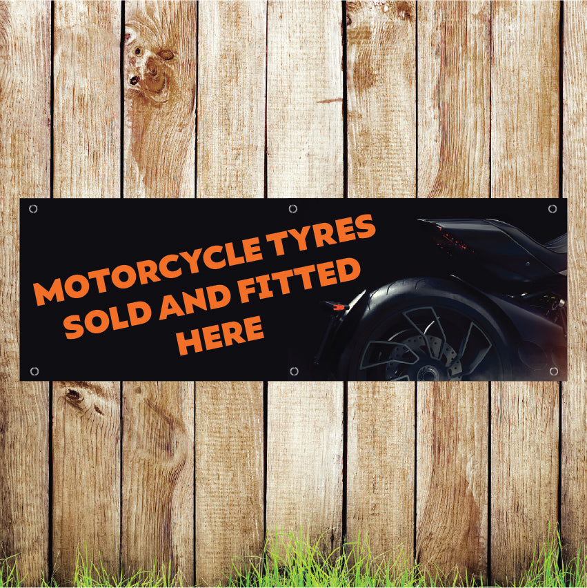 BAN018 Motorcycle Tyres Sold And Fitted Here Advertising PVC Banner Indoor/Outdoor Waterproof with Eyelets 5 Sizes Available