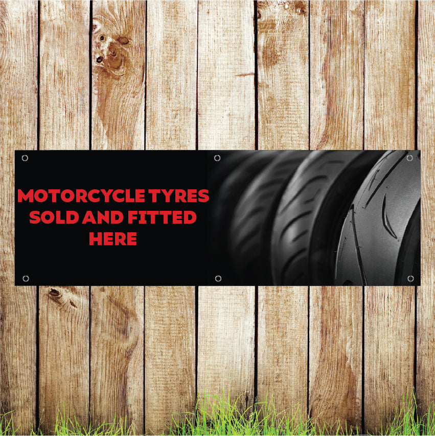 BAN019 Motorcycle Tyres Sold And Fitted Here Advertising PVC Banner Indoor/Outdoor Waterproof with Eyelets 5 Sizes Available