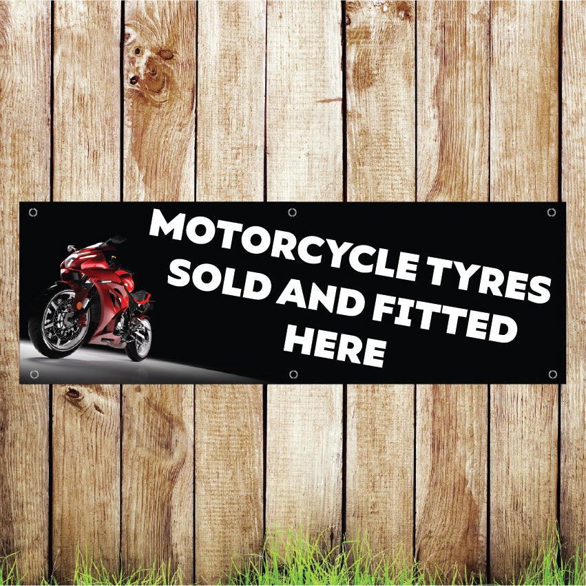 BAN020 Motorcycle Tyres Sold And Fitted Here Advertising PVC Banner Indoor/Outdoor Waterproof with Eyelets 5 Sizes Available