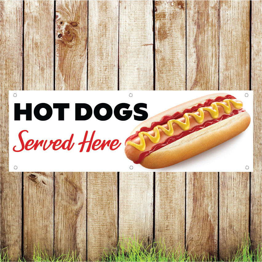BAN024 Hot Dogs Served Here Advertising PVC Banner Indoor/Outdoor Waterproof with Eyelets 5 Sizes Available