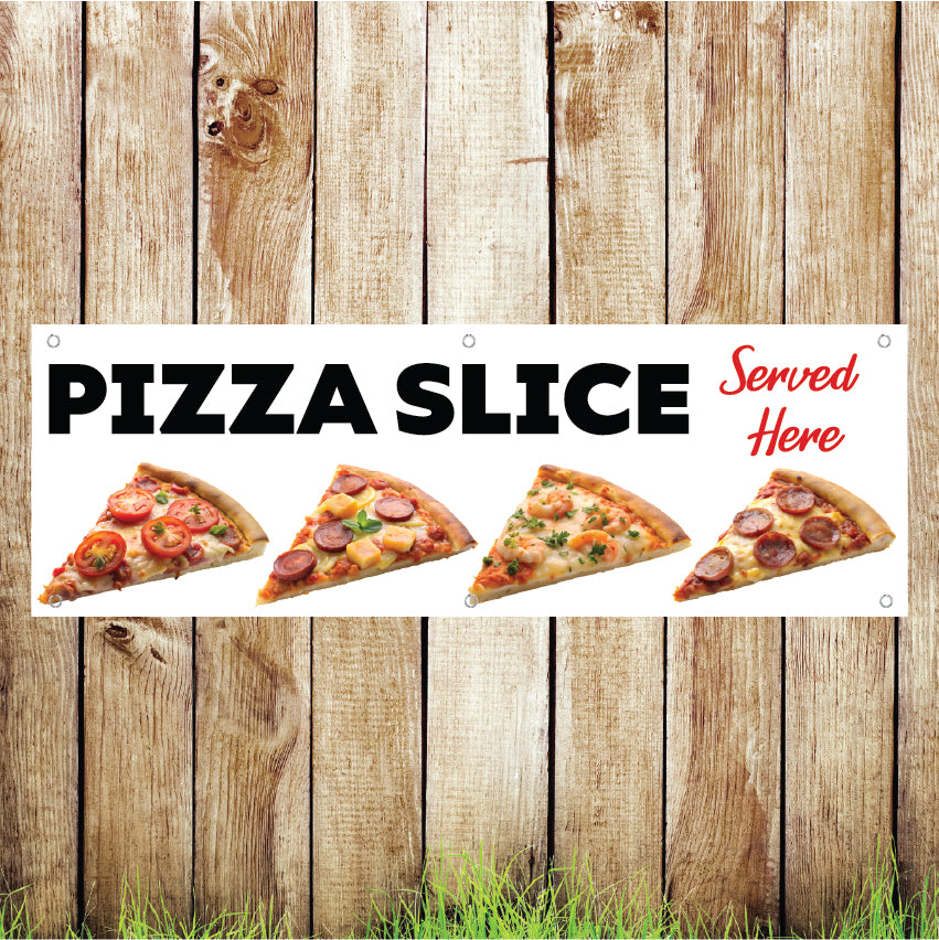 BAN028 Pizza Slice Server Here Advertising PVC Banner Indoor/Outdoor Waterproof with Eyelets 5 Sizes Available