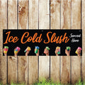 BAN029 Ice Cold Slushies Server Here Advertising PVC Banner Indoor/Outdoor Waterproof with Eyelets 5 Sizes Available